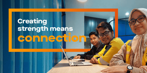 Creating strength means connection Creating strength means connection
